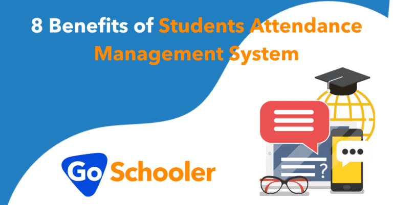 8 Benefits of Students Attendance Management System